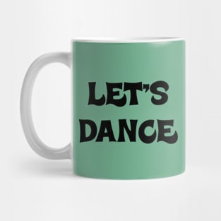 Let's Dance Drinking Party Gift Mug